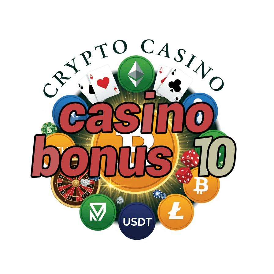 Casino Bonus 10 - Get $10 Free Casino Bonus Today